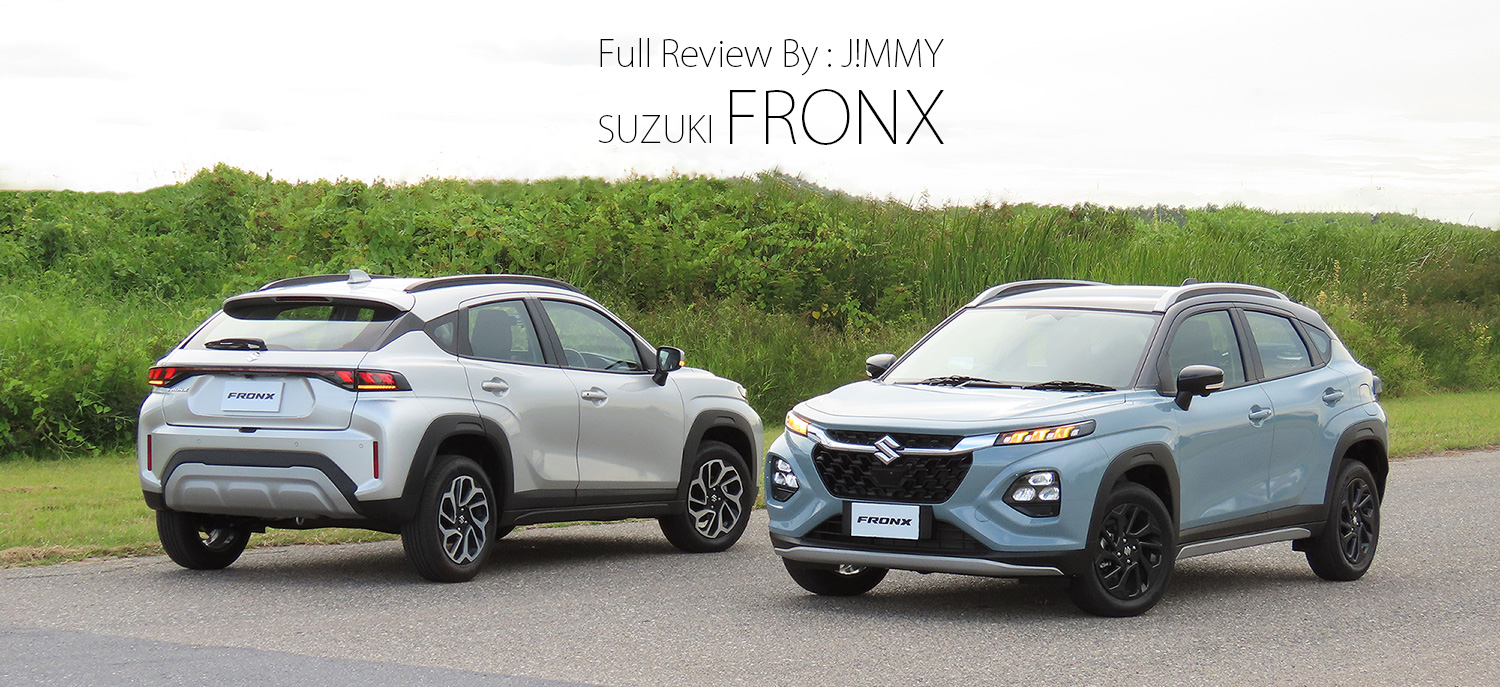 Full Review : ทดลองขับ Suzuki FRONX 1.5 L 4AT / 1.5 Mild-Hybrid 6AT : จับ Baleno มายกสูง + Swift + Ertiga ออกมาสู้ ในวันที่ยากลำบาก